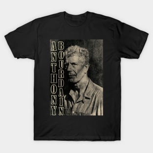 anthony bourdain T-Shirt